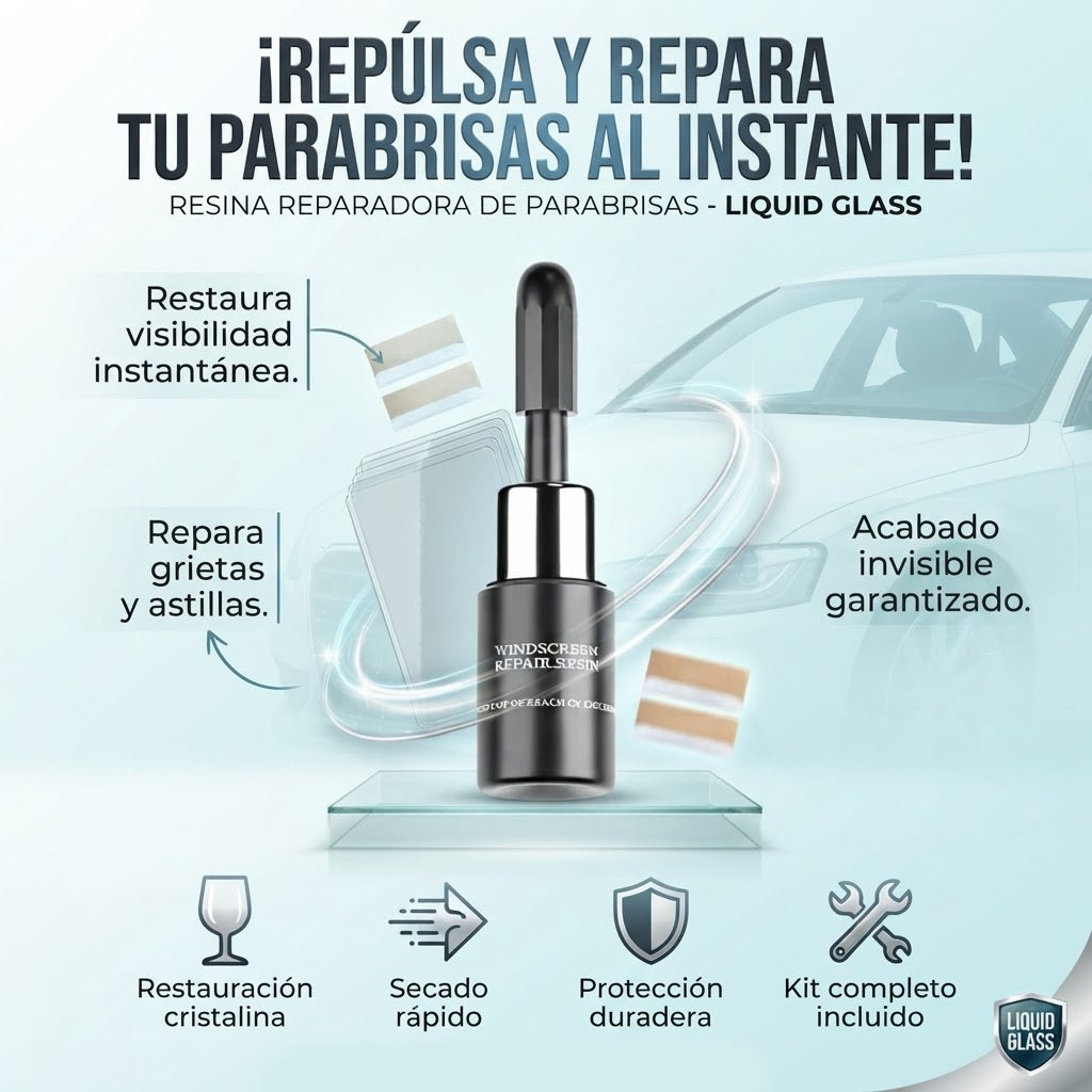 Resina Reparadora de Parabrisas | Liquid Glass